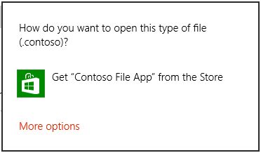 .contoso ファイルを起動するためのダイアログで開きます。.contoso にはコンピューターにハンドラーがインストールされていないため、ダイアログにはストア アイコンとテキストを含むオプションが含まれており、ユーザーはストア上の正しいハンドラーを指します。ダイアログには、