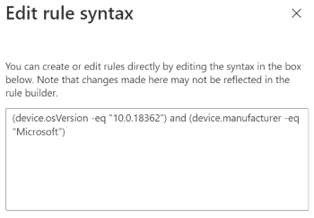 Zrzut ekranu przedstawiający sposób używania konstruktora wyrażeń do wprowadzania składni reguł w usłudze Microsoft Intune.