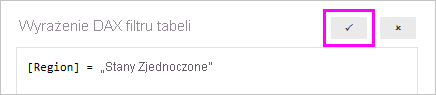 Zrzut ekranu przedstawiający okno wyrażenia języka DAX filtru tabeli z wyróżnionym znacznikem wyboru.