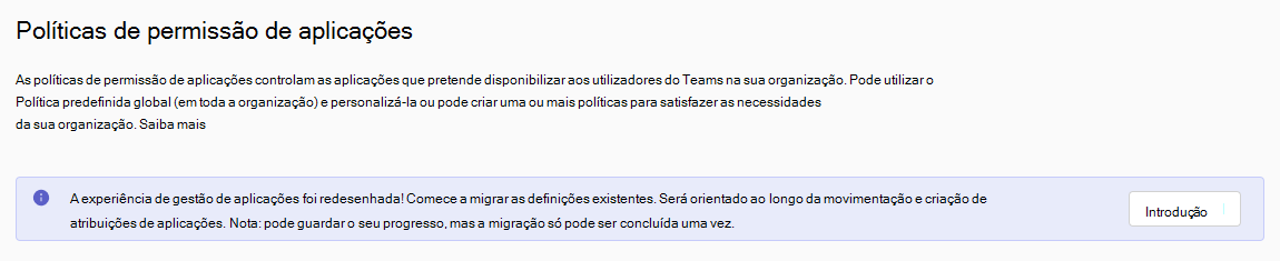 Captura de ecrã a mostrar a página de política com o pedido para migrar para a gestão centrada na aplicação.