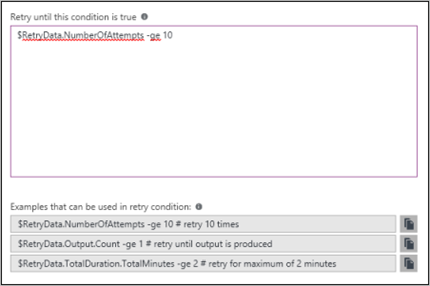 Captura de tela mostrando o campo Repetir até que esse critério seja verdadeiro e exemplos de expressões do PowerShell que podem ser usadas na condição de repetição.