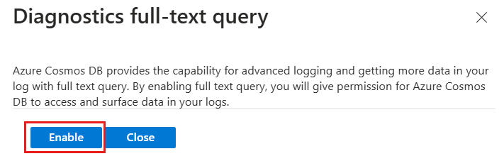 Captura de tela do recurso de consulta de texto completo de diagnóstico sendo habilitado para uma conta do Azure Cosmos DB.