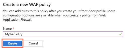 Captura de tela mostrando o prompt de criação da política WAF, com o botão Criar destacado.