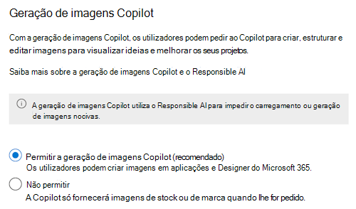 Captura de ecrã que permite aos administradores permitir ou impedir que os utilizadores finais criem imagens com Microsoft 365 Copilot no Centro de administração do Microsoft 365.