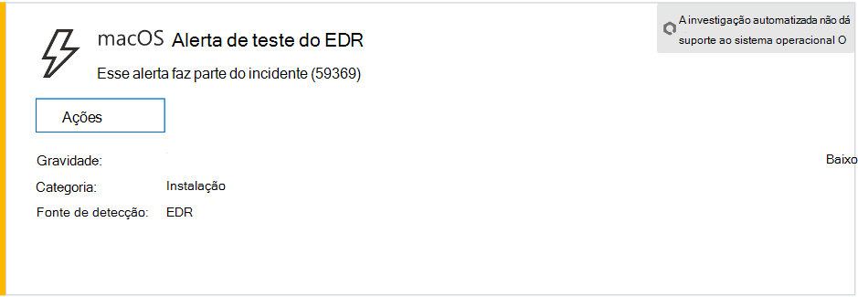 Captura de ecrã que mostra um alerta de teste EDR do macOS que mostra gravidade, categoria, origem de deteção e um menu fechado de ações