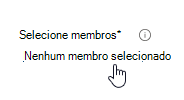 Captura de ecrã a mostrar a opção Sem membro selecionado.