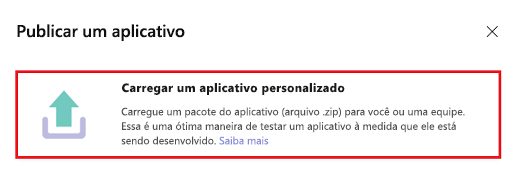 Captura de ecrã a mostrar a opção para carregar uma aplicação no Teams.