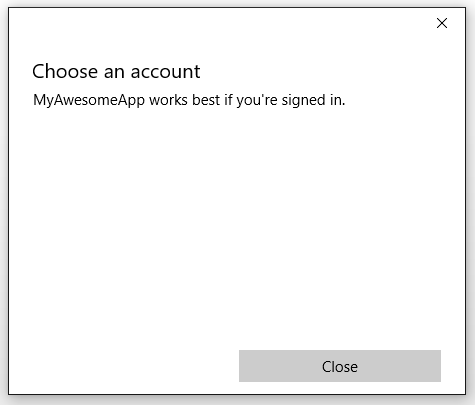 Captura de tela da janela Escolher uma conta sem contas listadas e uma mensagem que diz que o My Awesome App funciona melhor se você estiver conectado.