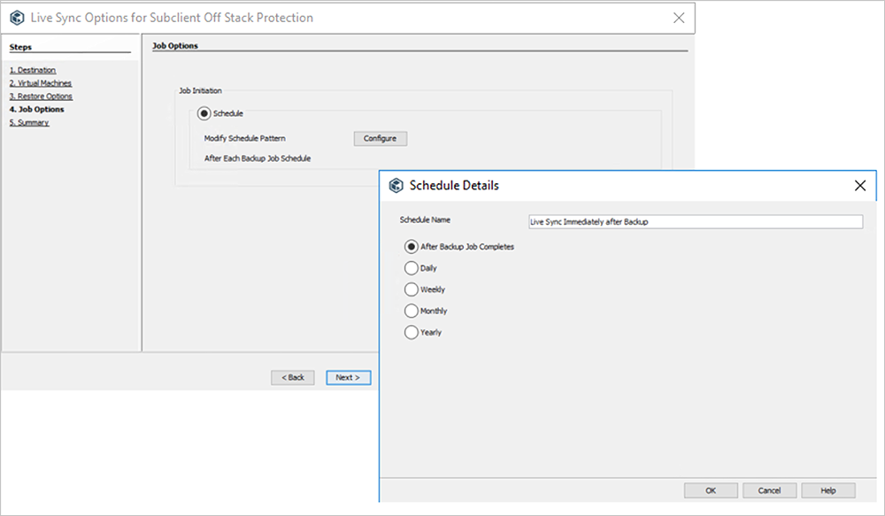 O passo Opções de Tarefas do assistente Opções de Sincronização Em Direto para Subclient Off Stack Protection destina-se a especificar um agendamento de cópia de segurança.