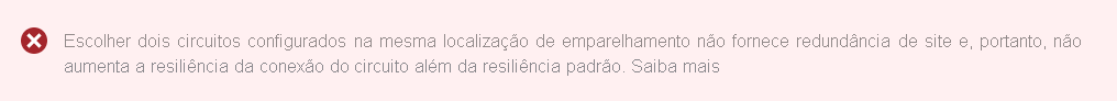 Captura de tela do aviso no portal do Azure ao selecionar dois circuitos de Rota Expressa no mesmo local de emparelhamento.