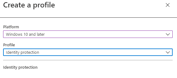 Captura de ecrã de Criar um perfil com plataforma definida para Windows 10 e perfil definido como Proteção de identidade.