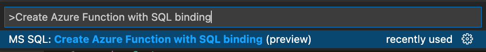 Comando da paleta de comandos do VS Code `MS SQL: Create Azure Function with SQL Binding (preview).