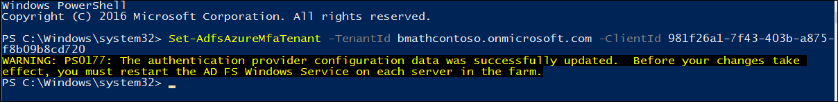 Captura de tela da janela do PowerShell que mostra a mensagem de aviso recebida após a execução do cmdlet Set-AdfsAzureMfaTenant.