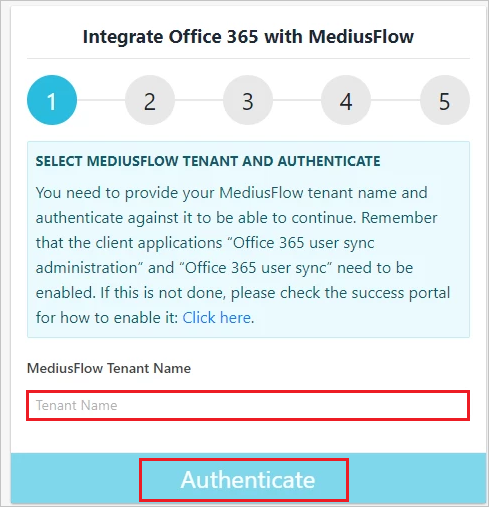 Skärmbild av Administrationskonsolen för MediusFlow. Rutan MediusFlow-klientnamn och knappen Autentisera markeras i det första integreringssteget.