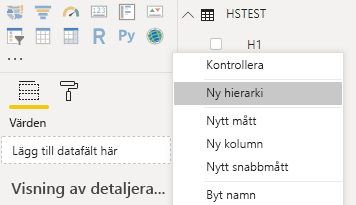 Skärmbild som visar Power BI Desktop med Ny hierarki markerad i en snabbmeny.