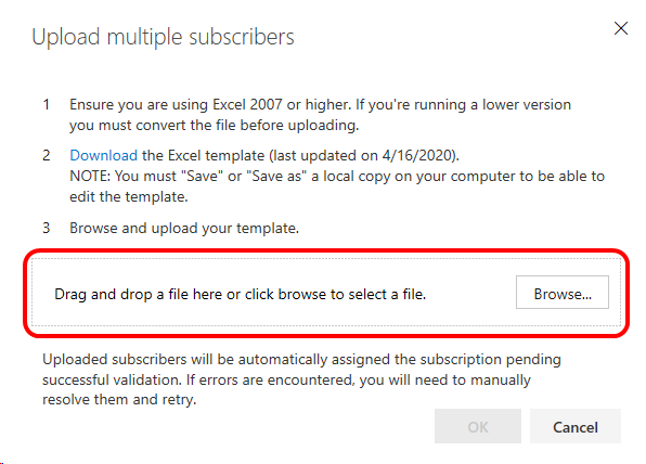 Browse to your saved template to upload multiple subscribers