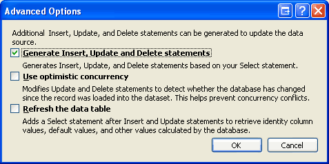 Ekle, Güncelleştir ve Sil deyimleri oluştur onay kutusunun seçili olduğu Gelişmiş Seçenekler penceresini gösteren ekran görüntüsü.