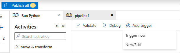 Screenshot of Validate, Debug, Publish all, and Add trigger selections in Data Factory.