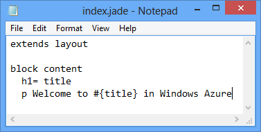 Son satır olan index.jade dosyası şu şekildedir: p Azure'da #{title} öğesine hoş geldiniz