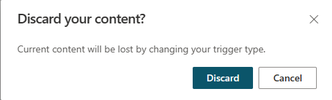 Tetikleyici türünü değiştirdiğinizde tetikleme tümceciklerini kaybedeceğinizi belirten uyarının ekran görüntüsü.