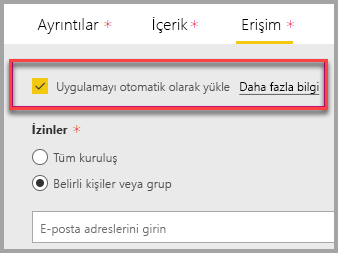 Uygulamayı otomatik olarak yükle'nin seçili olduğu Power BI yönetici portalının ekran görüntüsü.