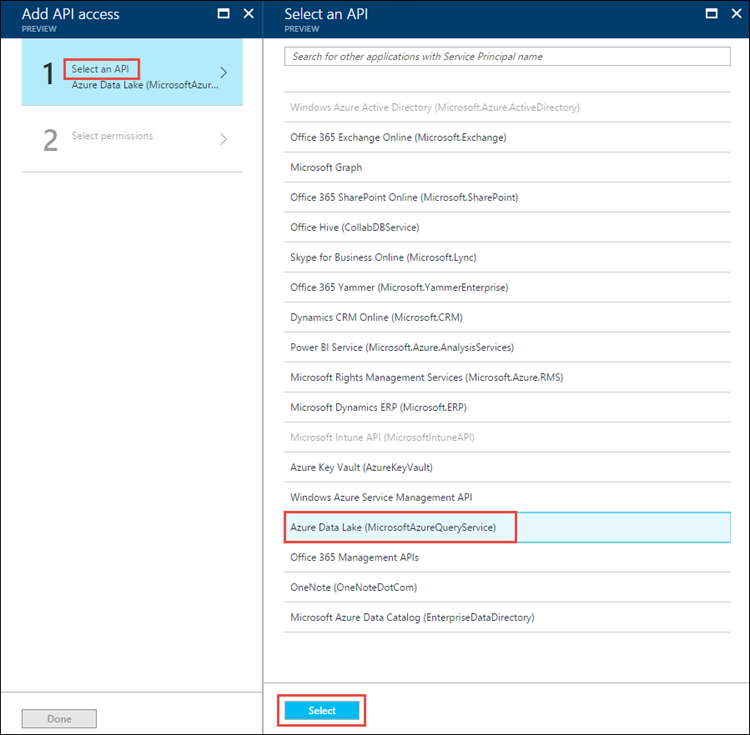 API erişimi ekle dikey penceresinin ekran görüntüsü: API'yi seçin seçeneği vurgulu, Azure Data Lake seçeneği ve Seç seçeneği vurgulu API seçin dikey penceresi.