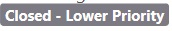 Kapatıldı - Geliştirici Topluluğu'da sorun raporlama için Düşük Öncelik durumu