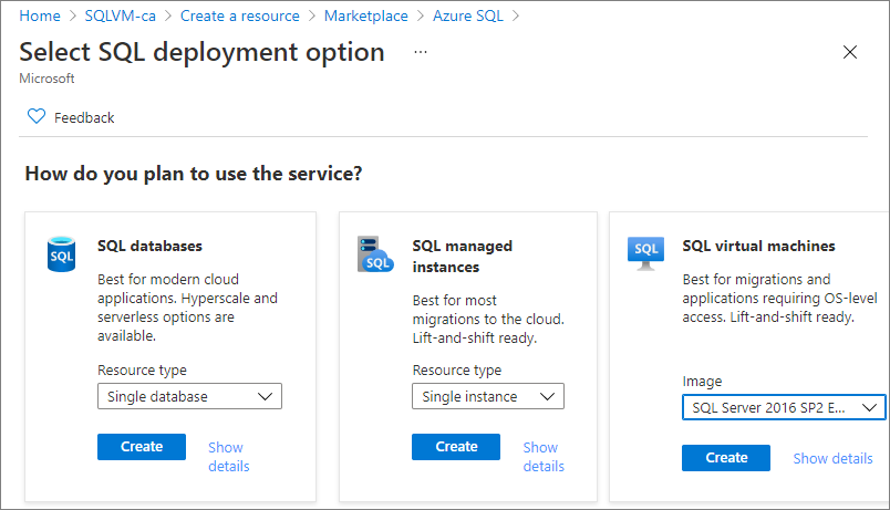 在门户的“Azure SQL”页上选择“创建”，然后从下拉列表中选择“Windows Server 2016 上的 SQL Server 2016 SP2 Enterprise”映像。