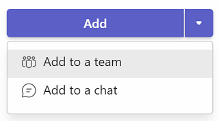 将应用添加到 Teams、团队或聊天。